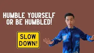 The Importance of Being Humble (one of the most important videos you will ever watch)