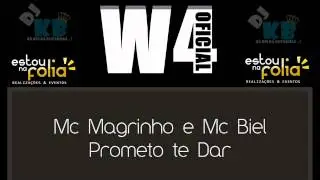 Mc Magrinho e Mc Biel - Prometo te Dar ♪