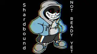 Shardbound OST - Not Ready Yet | Dustale Sans's Theme