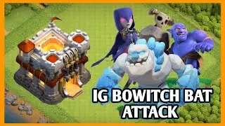 TH 11 ICE GOLEM BOWITCH BAT + LOG LAUNCHER ATTACK STRATEGY |COC | RoaldPlayz |