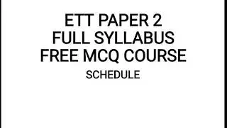 ETT PAPER 2 FREE MCQ COURSE FULL SYLLABUS
