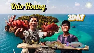 Thử Thách 3 Ngày Sinh Tồn Trên Đảo Hoang Xa Nhất Đảo Phú Quốc