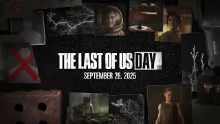THE LAST OF US DAY 2025: ANNOUNCEMENTS RECAP