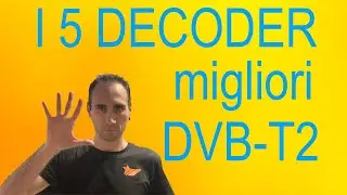 i MIGLIORI 5 DECODER per il NUOVO DIGITALE TERRESTRE dvb-t2 e come ottenere il BONUS TV.  RECENSIONE