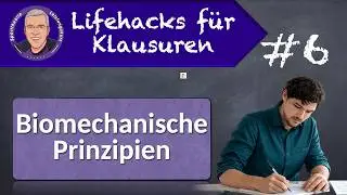 Lifehacks für Klausuren #6 Biomechanische Prinzipien - ganz kompakt!