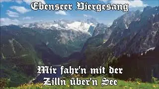 Ebenseer Viergesang - Mir fahr'n mit der Zilln uber'n See