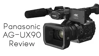 Panasonic AG- UX90 Camera Review (4K)