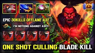 ONE SHOT CULLING BLADE KILL OFFLANE AXE | 30KILLS | Blade Mail + Aghs Scepter | Hard Counter Huskar
