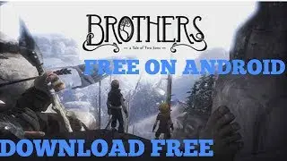 Download Brothers the tale of two sons for free on android