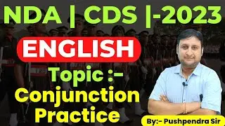 English for CDS/NDA 1 2023 | Conjunction | Practice Exercise