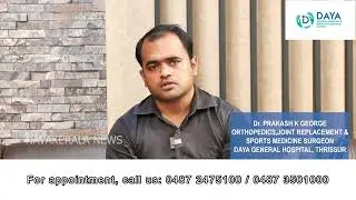 Sports Medicine & Ligament Injuries | Dr. Prakash K George | Daya Hospital, Thrissur Kerala