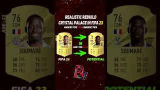 🏆CRYSTAL PALACE REALISTIC REBUILD ON FIFA 23 CAREER MODE! ft. Soumar&eacute;, Elneny, WAN-BISSAKA...