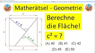 Berechne die Fläche des Quadrats! Zusatz: Beweis Satz des Pythagoras nach Bhaskara