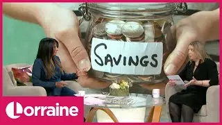 Financial Expert Shares Top Tips On How To Save Money | Lorraine