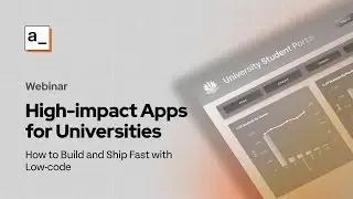 How to Build & Ship Fast Higher Education Apps with Low-Code