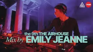 EMILY JEANNE : the 9th THE AIR HOUSE 2024 x TTGR