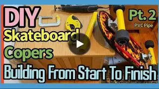 How To: DIY Skateboard Copers [Pt.2] (Create/Building) - Start To Finish