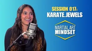 Session 017: Karate Jewels