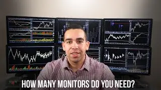 How many monitors does a day trader need?