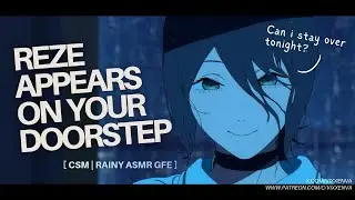 Reze Wants To Feel Safe With You | Cozy Chainsaw Man Comfort Audio (Rainy Night GFE 🌧️)