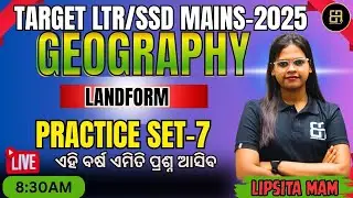 GEOGRAPHY PRACTICE SET-7 II LANDFORM II BY LIPSITA MAM