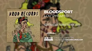 Bloodsport - Lov' Pyramids (Originally by Hightower) // Krod Records 