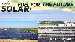 Fuel for the Future: Solar Energy - 𝐔 𝐑 𝐄𝐧𝐞𝐫𝐠𝐲 𝐈𝐧𝐝𝐢𝐚 𝐏𝐯𝐭 𝐋𝐭𝐝