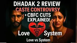 🎬 Dhadak 2 Review: Caste Controversy + CBFC Cuts Explained!