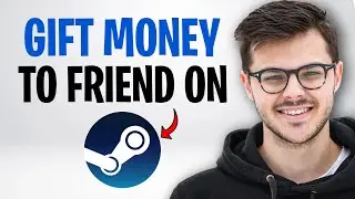 How to Gift Money on Steam to a Friend (2026) ✅