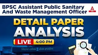BPSC Assistant Public Sanitary & Waste Management Officer | Detail | Paper Analysis