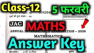 Class 12 Maths Answer Key 5 February 2026 | 12 Maths Answer Key 2026 Class 12 Maths Answer Key