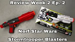 Review Week 2 Ep. 2: Nerf Star Wars Stormtrooper Blaster (New color scheme)