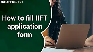 How to fill IIFT 2020 application form
