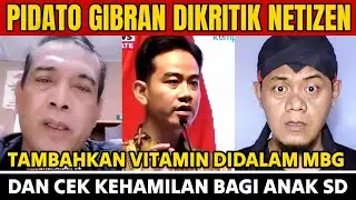 PIDATO GIBRAN DIKRITIK NETIZEN SETELAH TAMBAHKAN VITAMIN DIDALAM MBG DAN CEK KEHAMILAN BAGI ANAK SD