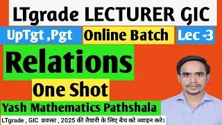 #Relations one shot for #ltgrade #giclecturer #uptgt #uppgt #impquestion #emrs #nvs #kvs #yash lec-3