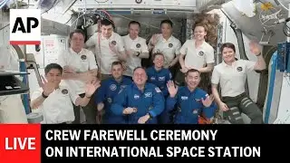 LIVE: Crew-10 farewell ceremony on International Space Station