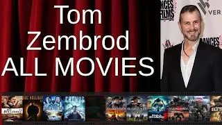 ALL Tom Zembrod Movies Ranked by Score (Critics + Fans)