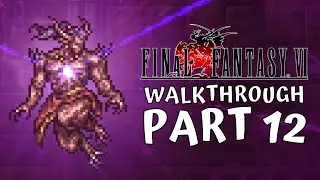 THE PERFECT BANQUET | Final Fantasy VI Pixel Remaster Walkthrough #12