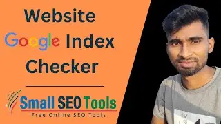 How To Check My Website Index on Google  || Google Index Checker Free Tolls || Small Seo Tools
