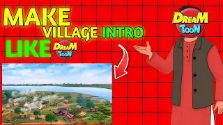 @DreamToonOfficial के जैसा Village Intro बनाए | Make Village Intro Like @DreamToonOfficial