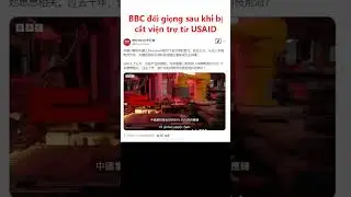 BBC đổi giọng sau khi bị cắt viện trợ từ USAID: Đang t&igrave;m kiếm nguồn t&agrave;i trợ từ Trung Quốc?