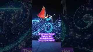 Pincess Diaries watches the Starlight Parade at Magic Kingdom! SPOILERS and review!! #disney #wdw