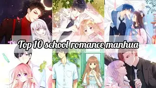 Top 10 school romance manhua