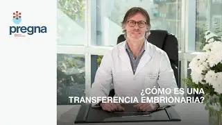 PREGNA - Transferencia Embrionaria
