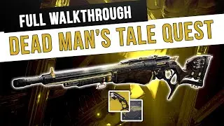 How to Get the Dead Man's Tale Exotic Scout Rifle, Full Presage Quest Guide | Destiny 2