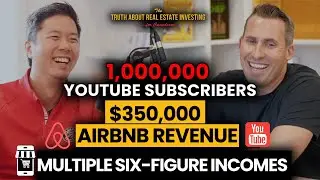 Multiple Six-Figure Incomes: Airbnb Arbitrage, 1M YouTube Subscribers, Selling Ads, E-commerce Store
