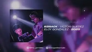Victor Guedez B2B Eloy Gonzalez 2025 (From La Guaira / Venezuela)