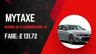 Cheapest Taxi from Reading to Cambridge | Reliable & Affordable Transfers | MyTaxe UK