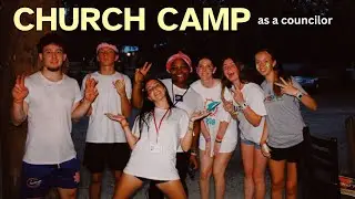 CHURCH CAMP as a COUNCELOR || lake, games, small groups, night swim, mess hall, JESUS TIME