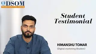 Student Testimonial- Himanshu Tomar  | #DSOM for digital marketing in Dehradun